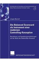 Balanced Scorecard ALS Instrument Einer Modernen Controlling-Konzeption