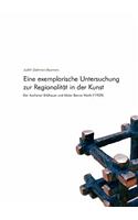 Eine exemplarische Untersuchung zur Regionalität in der Kunst