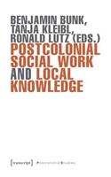 Postcolonial Social Work and Local Knowledge