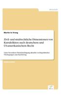 Zivil- und strafrechtliche Dimensionen von Kursdelikten nach deutschem und US-amerikanischem Recht
