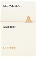 Adam Bede - Erster Band