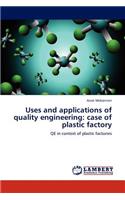 Uses and Applications of Quality Engineering: Case of Plastic Factory
