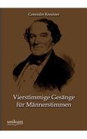 Vierstimmige Gesange Fur Mannerstimmen