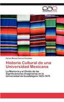 Historia Cultural de Una Universidad Mexicana