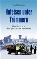 Hufeisen unter Trümmern: (German)