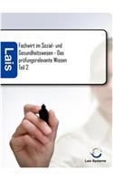 Fachwirt im Sozial- und Gesundheitswesen - Das prüfungsrelevante Wissen