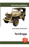 Ted Briggs