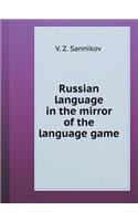 Russian language in the mirror of the language game