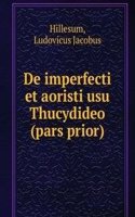 De imperfecti et aoristi usu Thucydideo (pars prior)