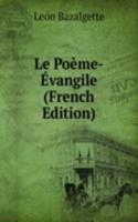 Le Poeme-Evangile (French Edition)