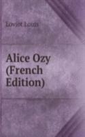 Alice Ozy (French Edition)