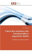 Calcul des variations des fonctionnelles à arguments déviés