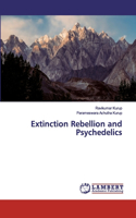 Extinction Rebellion and Psychedelics
