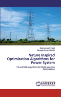 Nature Inspired Optimization Algorithms for Power System