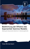 Bestimmung der Effizienz des Exponential-Gamma-Modells