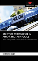 Study of Stress Level in Amapá Military Police