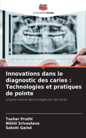 Innovations dans le diagnostic des caries