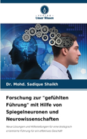 Forschung zur "gefühlten Führung" mit Hilfe von Spiegelneuronen und Neurowissenschaften