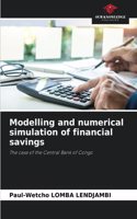 Modelling and numerical simulation of financial savings