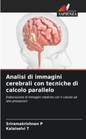 Analisi di immagini cerebrali con tecniche di calcolo parallelo