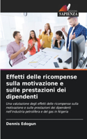 Effetti delle ricompense sulla motivazione e sulle prestazioni dei dipendenti