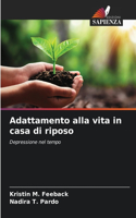 Adattamento alla vita in casa di riposo