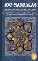 100 Mandalas Libro de Colorear para Adultos