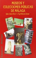 Museos y Colecciones publicas de Malaga (Conocer Malaga) (Spanish Edition)