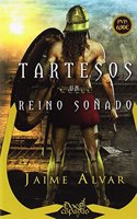 Tartesos, un reino sonado (Doce Espadas) (Spanish Edition)