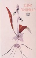 DEVA SAND: SUENO FUNAMBULO (CEART) (Spanish and English Edition)