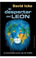 El Despertar del Leon: La Humanidad, Nunca Mas de Rodillas = The Awakening of the Lion