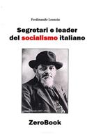 Segretari e leader del socialismo italiano