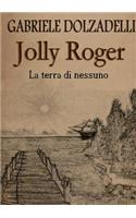 Jolly Roger: La terra di nessuno