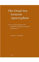The Dead Sea Genesis Apocryphon: A New Text and Translation with Introduction and Special Treatment of Columns 13-17