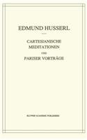 Cartesianische Meditationen Und Pariser Vortrage