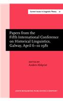 Papers from the Fifth International Conference on Historical Linguistics, Galway, April 6–10 1981
