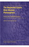 Neglected Canon: Nine Women Philosophers
