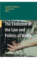 Evolution of the Law and Politics of Water