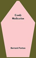 Candy Medication