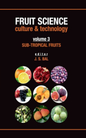 Sub-Tropical Fruits: Vol.03: Fruit Science Culture & Technology