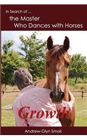 In Search of the Master Who Dances with Horses