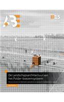 de Landschapsarchitectuur Van Het Polder-Boezemsysteem