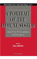 Portrait of the Immune System, A: Scientific Publications of N K Jerne