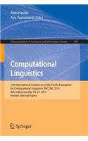 Computational Linguistics: 14th International Conference of the Pacific Association for Computational Linguistics, PACLING 2015, Bali, Indonesia, May 19-21, 2015, Revised Sele(593 Communications in Computer and Information Science)