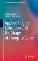 Applied Degree Education and the Shape of Things to Come