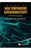 Theory of High Temperature Superductivity