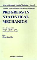 Progress In Statistical Mechanics - Proceedings Of The 1986 And 1988 Workshops