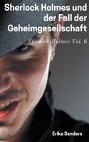 Sherlock Holmes und der Fall der Geheimgesellschaft