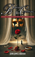 Behind the Curtains