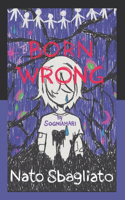 Born Wrong